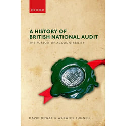 A History of British National Audit:: The Pursuit of Accountability - [Version Originale]