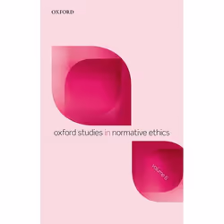 ISBN Oxford Studies in Normative Ethics Volume 6, Anglais, Couverture rigide, 304 pages