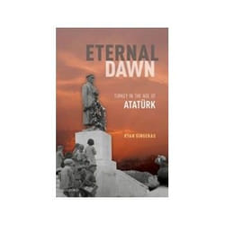 ISBN Eternal Dawn: Turkey In The Age Of Atatürk livre histoire Anglais Couverture rigide
