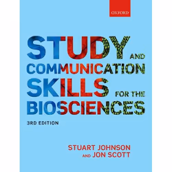 ISBN Study and Communication Skills for the Biosciences, Stuart Johnson, Jon Scott, 256 pages, Anglais, Oxford University Pre ...