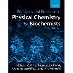 ISBN Principles and Problems in Physical Chemistry for Biochemists, Nicholas C. Price, Raymond A. Dwek, R. G. Ratcliffe, Mark ...