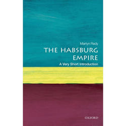 Habsburg Empire A Very Short Introductio