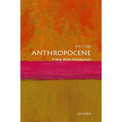 Anthropocene: A Very Short Introduction (Very Short Introductions) - [Version Originale]