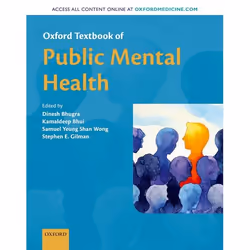 ISBN Oxford Textbook of Public Mental Health, Dinesh Bhugra, Kamaldeep Bhui, Samuel Yeung Shan Wong, Stephen E. Gilman, 632 p ...