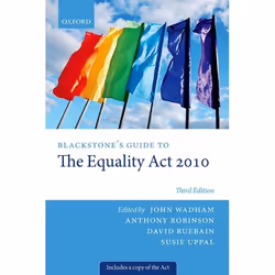 ISBN Blackstone's Guide to the Equality Act 2010, John Wadham, Anthony Robinson, David Ruebain, Susie Uppal, 576 pages, Angla ...