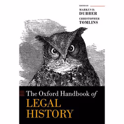 ISBN The Oxford Handbook of Legal History, Markus D. Dubber, Christopher Tomlins, 1152 pages, Anglais, Oxford University Pres ...