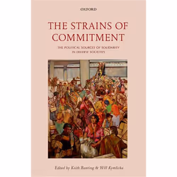 ISBN The Strains of Commitment ( The Political Sources of Solidarity in Diverse Societies ), Keith Banting, Will Kymlicka, 48 ...