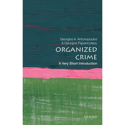 Organized Crime: A Very Short Introduction (Very Short Introductions) - [Version Originale]