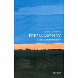 ISBN Freemasonry: A Very Short Introduction, Andreas Önnerfors, 160 pages, Anglais, Oxford University Press, 24/08/2017, unis ...