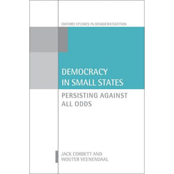 Democracy in Small States: Persisting Against All Odds (Oxford Studies in Democratization) - [Version Originale]