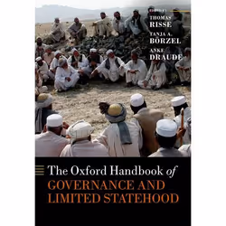 ISBN The Oxford Handbook of Governance and Limited Statehood, Thomas Risse, Tanja A. Börzel, Anke Draude, 656 pages, Anglais, ...