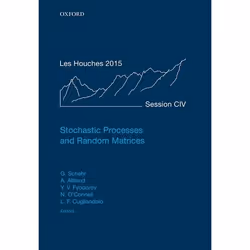 ISBN Stochastic Processes and Random Matrices ( Lecture Notes of the Les Houches Summer School: Volume 104 July 2015 ), Grégo ...