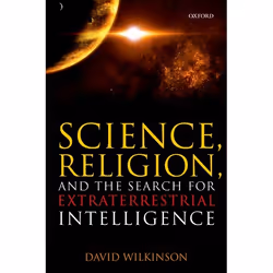 ISBN Science Religion and the Search for Extraterrestrial Intelligence, Anglais, Couverture rigide, 240 pages