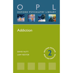Addiction (Oxford Psychiatry Library Series) - [Version Originale]
