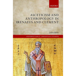 ISBN Asceticism and Anthropology in Irenaeus and Clement Couverture rigide