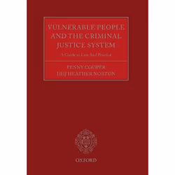 ISBN Vulnerable People and the Criminal Justice System ( A Guide to Law and Practice ), Penny Cooper, Heather Norton, 576 pag ...