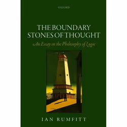 ISBN The Boundary Stones of Thought ( An Essay in the Philosophy of Logic ), Anglais, Couverture rigide, 368 pages
