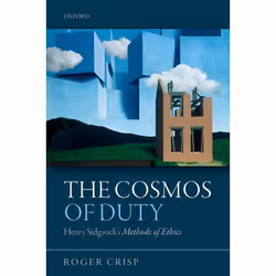 ISBN The Cosmos of Duty ( Henry Sidgwick's Methods of Ethics ), Anglais, Couverture rigide, 288 pages