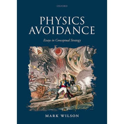 Physics Avoidance: and other essays in conceptual strategy - [Version Originale]