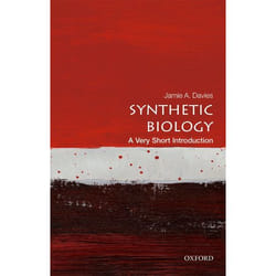Synthetic Biology: A Very Short Introduction (Very Short Introductions) - [Version Originale]