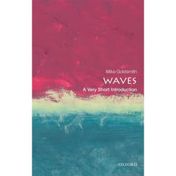 Waves: A Very Short Introduction (Very Short Introductions) - [Version Originale]