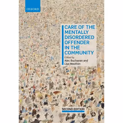 ISBN Care of the Mentally Disordered Offender in the Community, Alec Buchanan, Lisa Wootton, 384 pages, Anglais, Oxford Unive ...