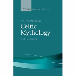 ISBN A Dictionary of Celtic Mythology, 496 pages