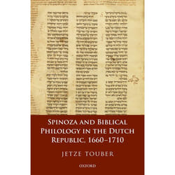 Spinoza and Biblical Philology in the Dutch Republic, 1660-1710 - [Version Originale]