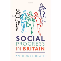 ISBN Social Progress in Britain, Anthony F. Heath, 256 pages, Anglais, Oxford University Press, 27/09/2018, unisexe