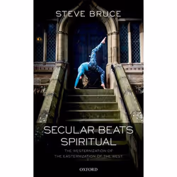 ISBN Secular Beats Spiritual ( The Westernization of the Easternization of the West ), 224 pages