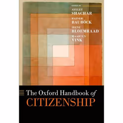 ISBN The Oxford Handbook of Citizenship, Ayelet Shachar, Rainer Bauboeck, Irene Bloemraad, Maarten Vink, 896 pages, Anglais, ...