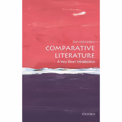 ISBN Comparative Literature: A Very Short Introduction, Ben Hutchinson, 160 pages, Anglais, Oxford University Press, 22/03/20 ...