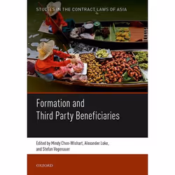 ISBN Formation and Third Party Beneficiaries, Mindy Chen-Wishart, Alexander Loke, Stefan Vogenauer, 688 pages, Anglais, Oxfor ...