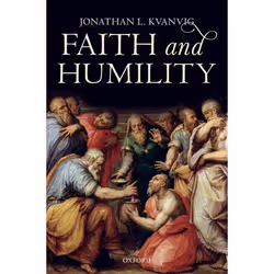 ISBN Faith and Humility, Jonathan L. Kvanvig, 240 pages, Anglais, Oxford University Press, 31/05/2018, unisexe