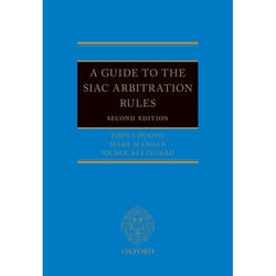 A Guide to the SIAC Arbitration Rules - [Version Originale]