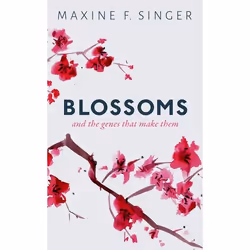 ISBN Blossoms ( And the genes that make them ), Maxine F. Singer, Anglais, Oxford University Press, 26/04/2018, unisexe, 1 pi ...