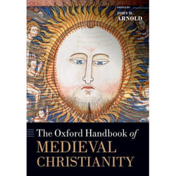 The Oxford Handbook of Medieval Christianity - [Version Originale]