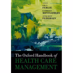 ISBN The Oxford Handbook of Health Care Management, Anglais, Couverture rigide, 576 pages