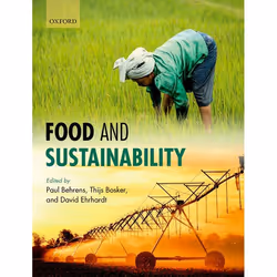 ISBN Food and Sustainability, Paul Behrens, Thijs Bosker, David Ehrhardt, 432 pages, Anglais, Oxford University Press, 03/01/ ...
