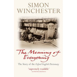 The Meaning of Everything: The Story of the Oxford English Dictionary - [Livre en VO]