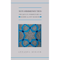 ISBN Sufi Hermeneutics ( The Qur'an Commentary of Rashīd Al-Dīn Maybudī ), Anglais, Couverture rigide, 414 pages