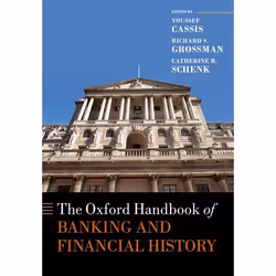 ISBN The Oxford Handbook of Banking and Financial History, Anglais, Couverture rigide, 560 pages