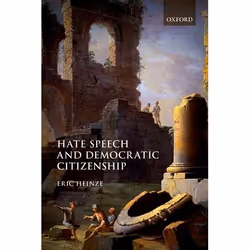 ISBN Hate Speech and Democratic Citizenship, Anglais, Couverture rigide, 250 pages
