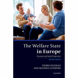 ISBN The Welfare State in Europe ( Economic and Social Perspectives ), Pierre Pestieau, Mathieu Lefebvre, 256 pages, Anglais, ...