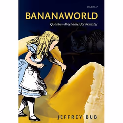 ISBN Bananaworld ( Quantum Mechanics for Primates ), Anglais, Couverture rigide, 288 pages