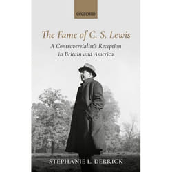 The Fame of C. S. Lewis: A Controversialist's Reception in Britain and America - [Version Originale]