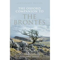 The Oxford Companion to the Brontes: Anniversary edition (Oxford Companions) - [Version Originale]