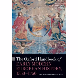 ISBN The Oxford Handbook of Early Modern European History 1350-1750 ( Volume II: Cultures and Power ), Anglais, Couverture ri ...