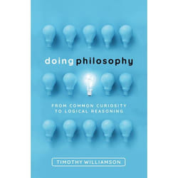 Doing Philosophy: From Common Curiosity to Logical Reasoning - [Version Originale]