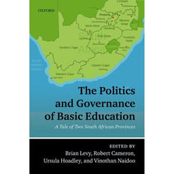 The Politics and Governance of Basic Education : A Tale of Two South African Provinces - [Version Originale]